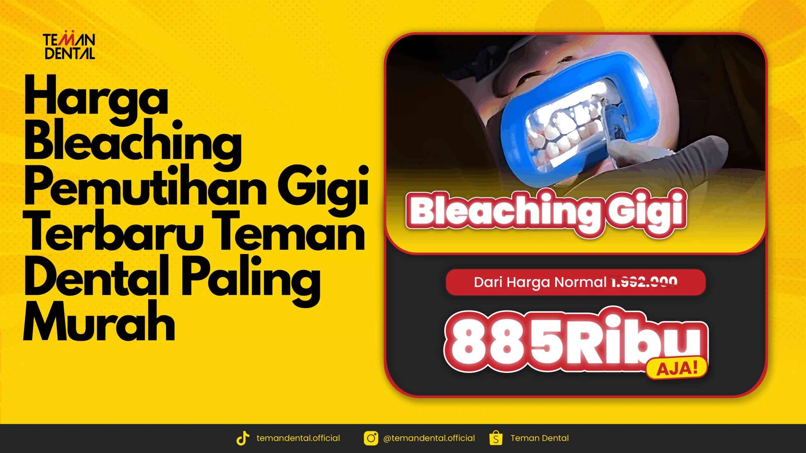 Harga Bleaching Pemutihan Gigi Terbaru Teman Dental Paling Murah