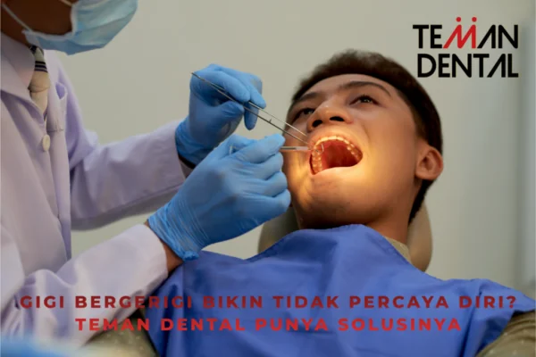 Gigi Bergerigi Bikin Tidak Percaya Diri Teman Dental Punya Solusinya (1)