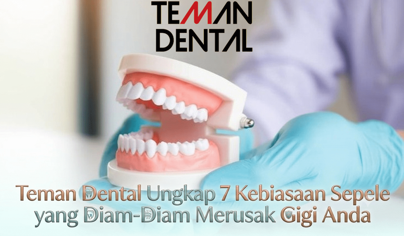 teman dental gigi rusak